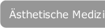 Ästhetische Medizin