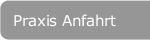 Praxis Anfahrt