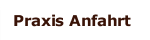 Praxis Anfahrt
